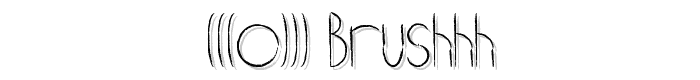 (((o))) brushhh font